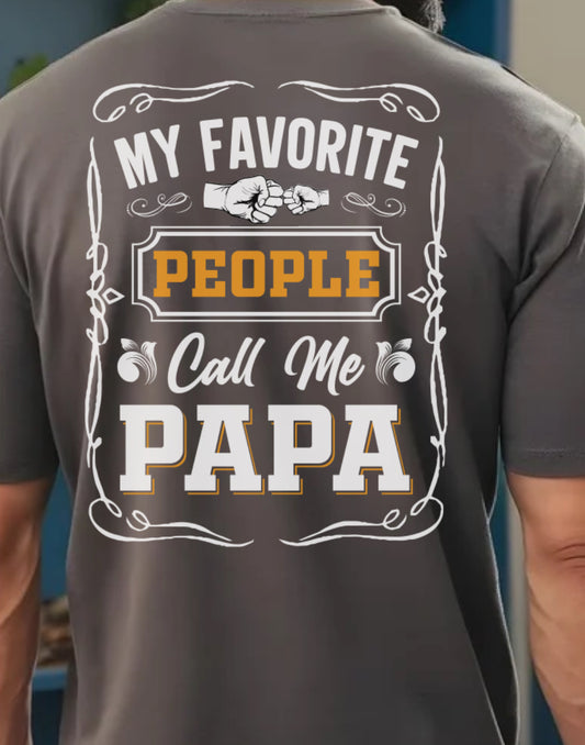 My Favorite People Call Me Papa