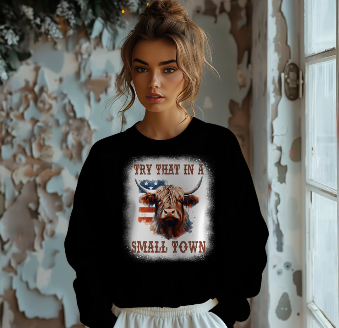 Try That In A Small Town W/ Bleach Effect