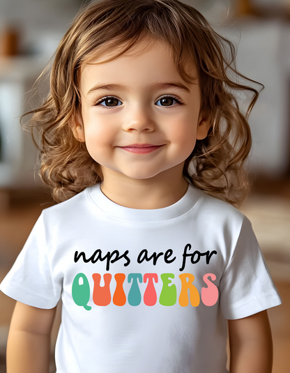Naps Are For Quitters
