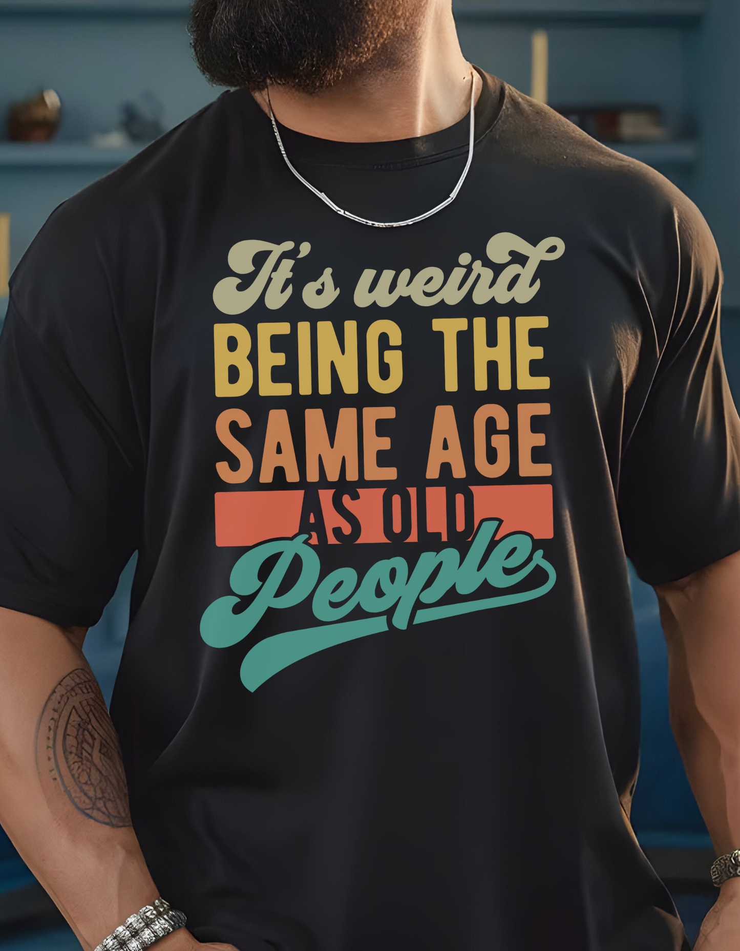It’s Weird Being The Same Age As Old People