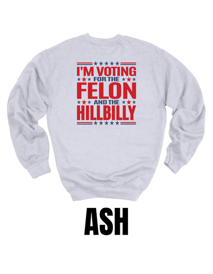 I’m Voting For The Felon & The Hillbilly