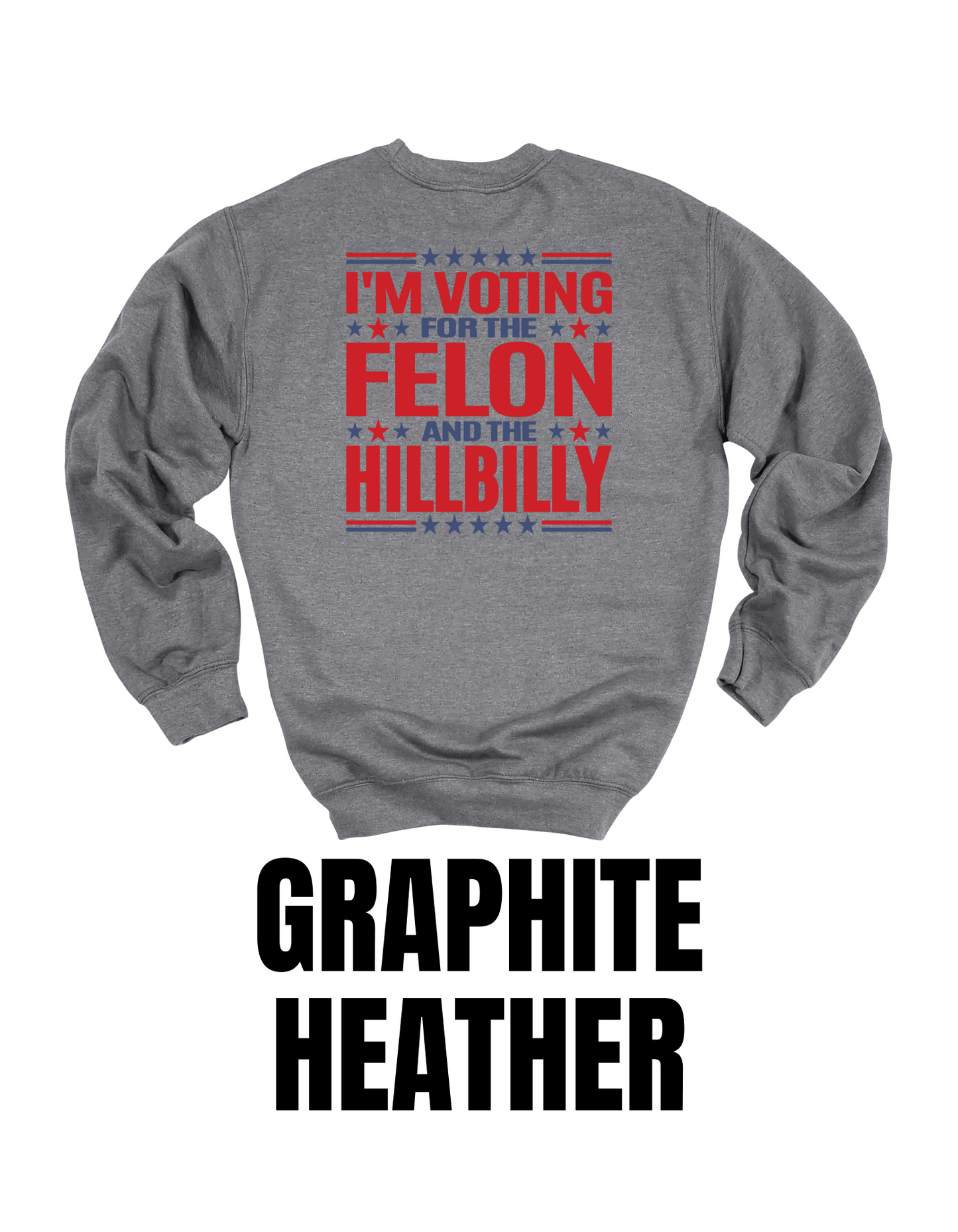 I’m Voting For The Felon & The Hillbilly
