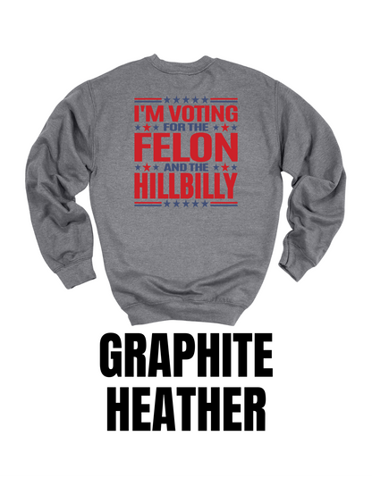 I’m Voting For The Felon & The Hillbilly