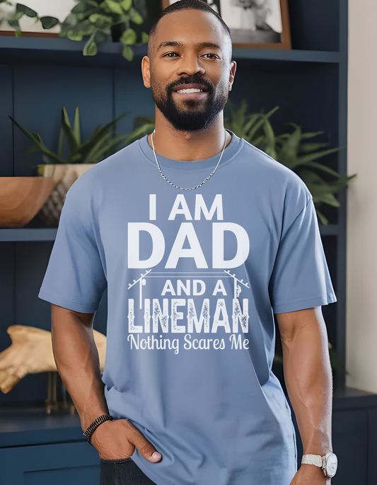 I’m A Dad & A Lineman Nothing Scares Me